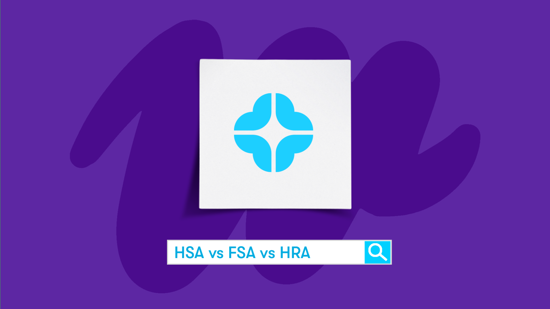 What's an HSA? HRA? FSA? 