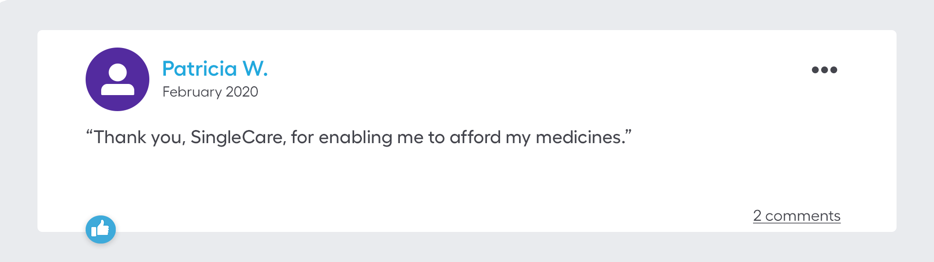 Thank you, SingleCare, for enabling me to afford my medicines.