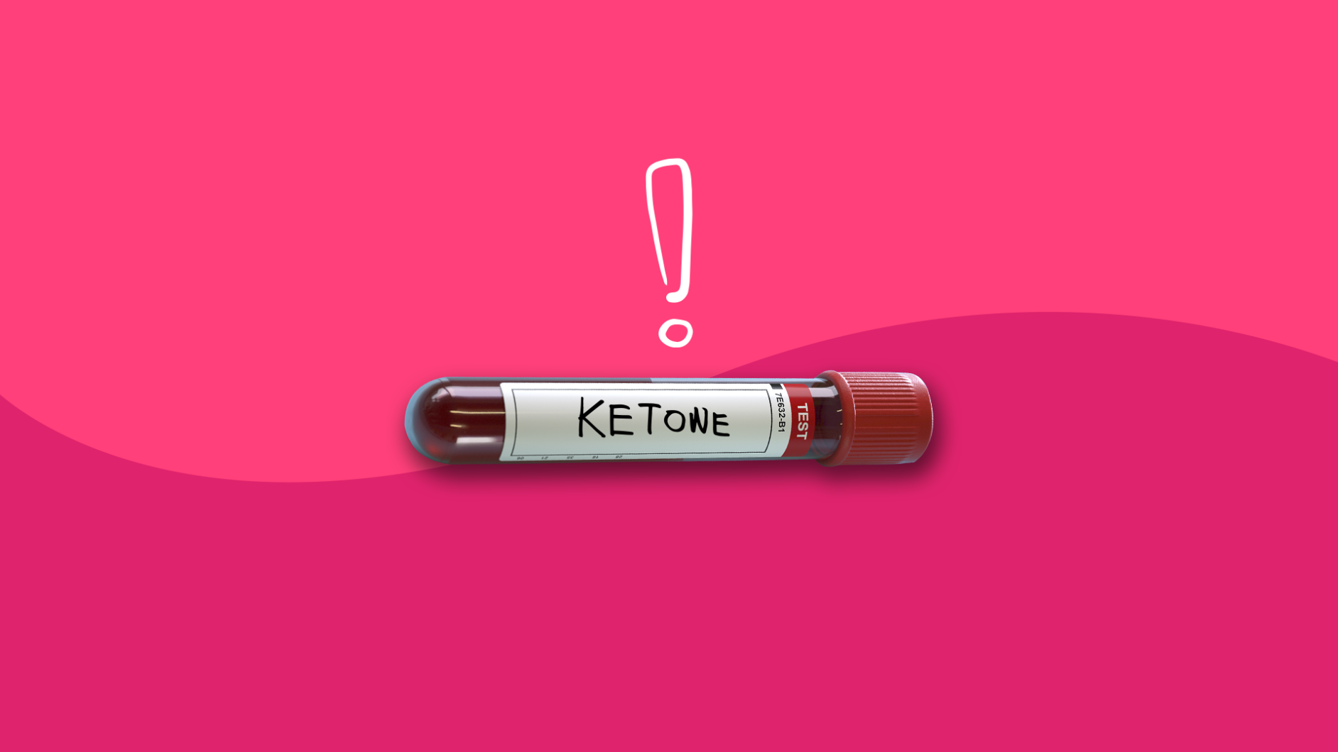 Vial of blood:What Are Ketones?