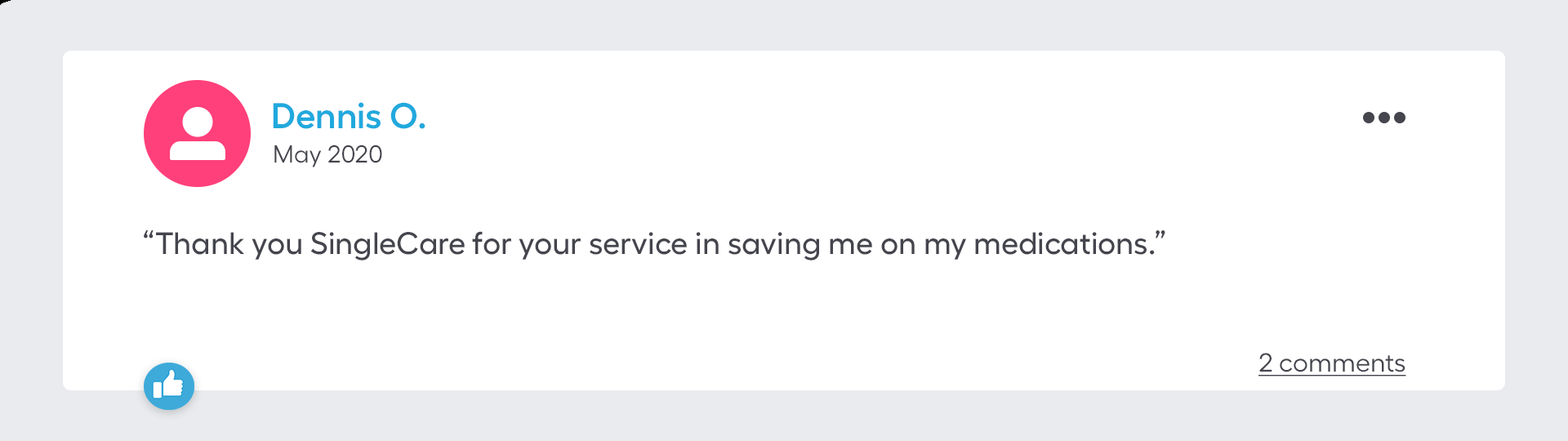 Thank you SingleCare for your service in saving me on my medications.