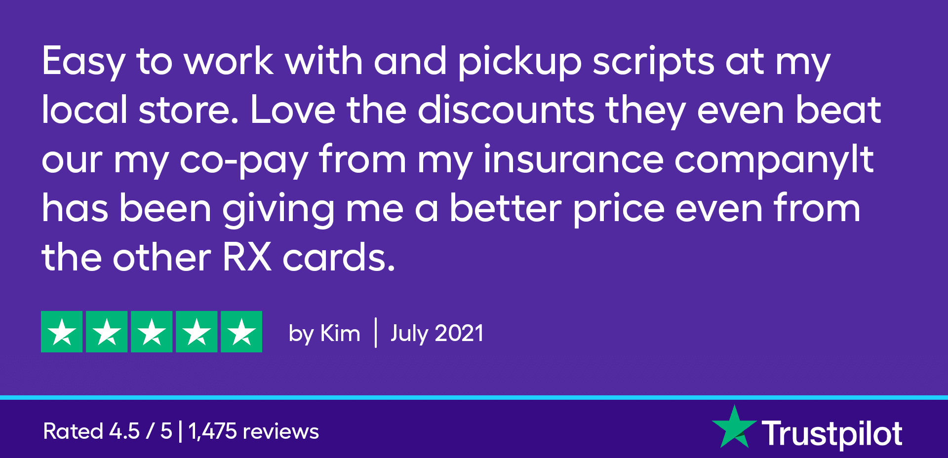 Easy to work with and pick up scripts at my local store. Nice to have the discounted rate automatically at the store. Love the discounts, they even beat out my copay from my insurance company. SingleCare has better prices than any other Rx discount card.