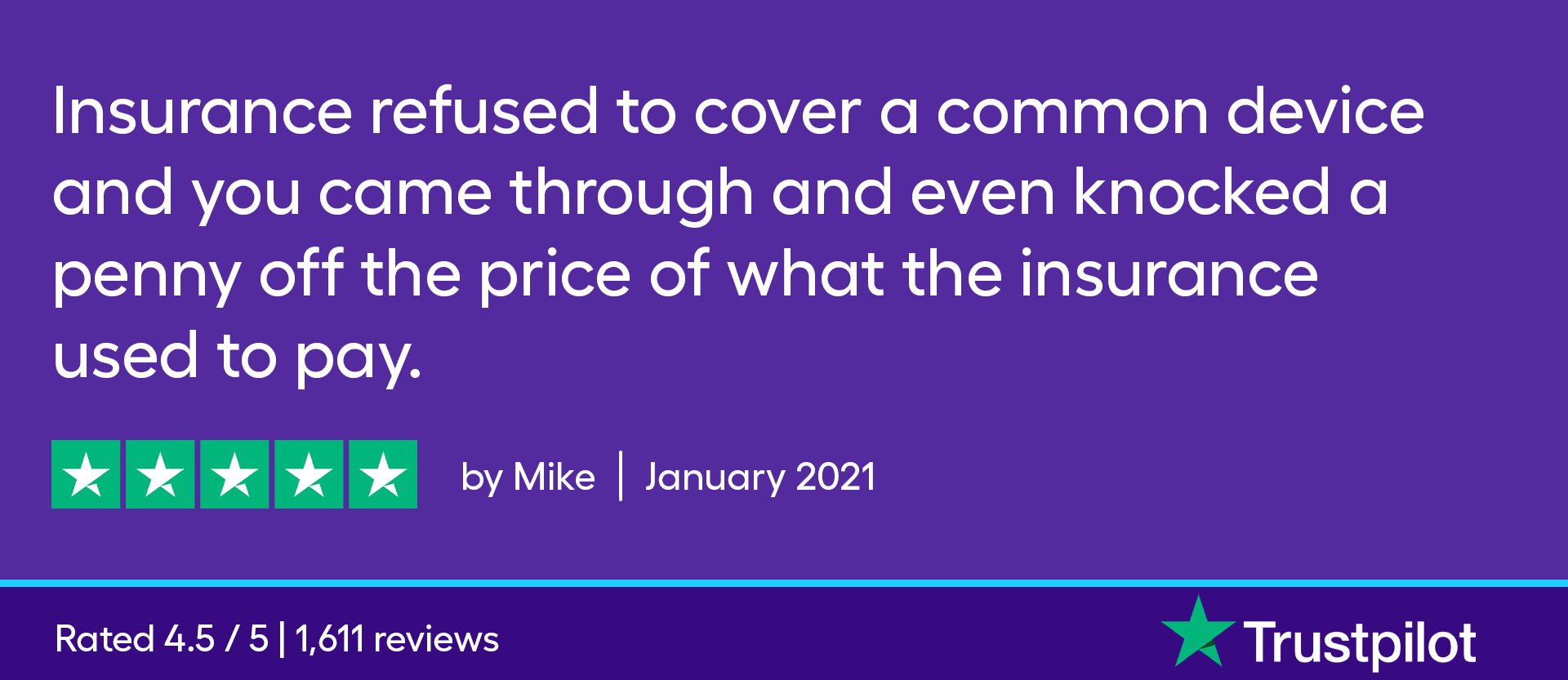 Insurance refused to cover a common device and you came through and even knocked a penny off the price of what the insurance used to pay.