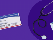 Medicare card with stethoscope and notepad: What are the 4 parts of Medicare?