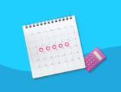 A calendar with five days circled in red and a calculator: How to get your period faster