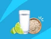 A lime, water, and oats | oatmeal drink for weight loss